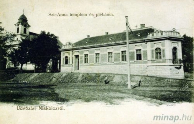 A Szent Anna római katolikus templom – akkor és most… 