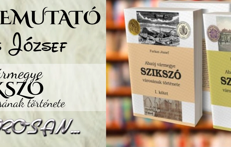 Szikszó városának története - könyvbemutató