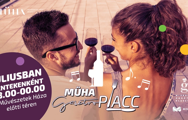 MÜHA GasztroPLACC – Ízek, dallamok, hangulatok a belváros szívében
